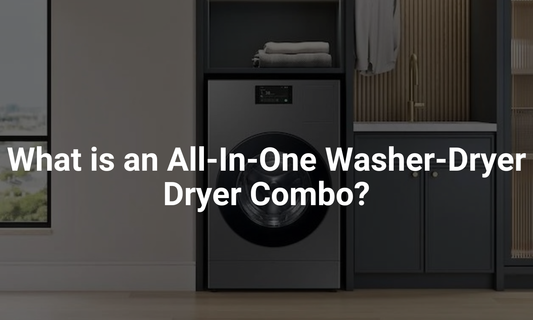 What is an All-In-One Washer-Dryer Dryer Combo?