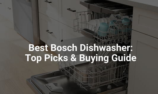 Best Bosch Dishwasher: Top Picks & Buying Guide